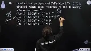 In which case precipitate of CaF2 (Ksp= 1.7&times; 10&ndash;10) is obtained when equal volumes o....