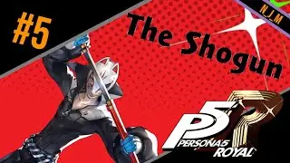 Persona 5 Royal: The Shogun: Stream 5