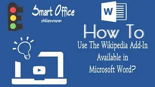 How To Use The Wikipedia Add-In Available in Microsoft Word?