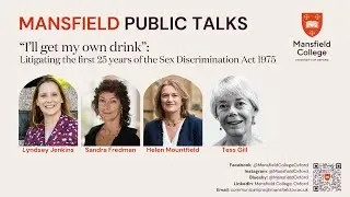 Mansfield Public Talk: &ldquo;I&rsquo;ll get my own drink&rdquo;: Litigating the Sex Discrimination Act 1975