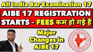 AIBE 17 Registration Starts | FILL THE FORMS NOW | EXAM FEES | AIBE 17 ADMIT CARDS