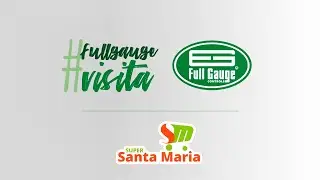 #FullGaugeVisita - Supermercado Santa Maria