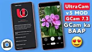 UltraCam v5 is Out Now | Based on GCam 7.3.021 | Gcam ka Baap🔥😍