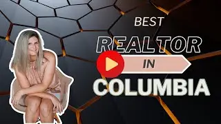 Best Realtor In Columbia