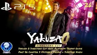 Yakuza 0 Directors Cut 100% Platinum Trophy Guide Part 26 Chapter 5 Missable Trophy + Substory Kiryu