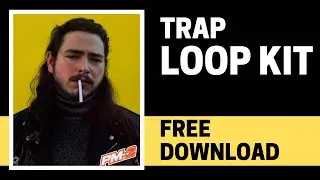 [FREE] (+10 LOOPS) Post Malone Trap Loop Kit / Sample Pack 2021 🔥💯