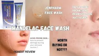jenpharm MandelAC Face Wash | Mandelac face wash |My Experience on Jenpharm Face wash| Honest Review