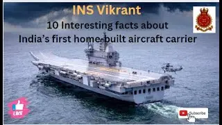 INS Vikrant 10 Interesting facts about India&rsquo;s first home built aircraft carrier