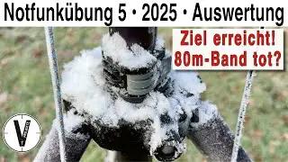Notfunk&uuml;bung 5 | 2025 - Auswertung &bull; Ziel erreicht aber was war mit dem 80m-Band los?