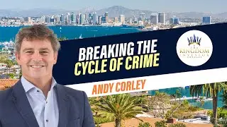 57 - Breaking the Cycle of Crime | Andy Corley