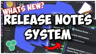 [NEW] - RELEASE NOTES / CHANGE LOG system for your Discord Bot! || Discord.js V14