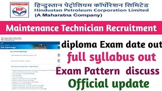 HPCL exam date out||hpcl full syllabus out||hpcl recruitment 2022||maintenance technician||official