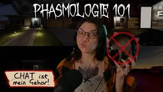 Chat ist mein Gehör (CHALLENGE) - Phasmophobia 101