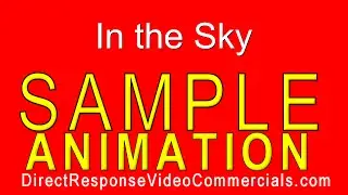Direct Response Video Commercials In the Sky Animation