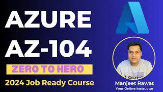 Azure AZ-104 Zero to Hero Playlist 2024 !Course Introduction ! Day-1