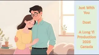 &ldquo;Just with You&rdquo; - by Long Yi, A Long Yi Production. ISRC CB-GWT-26-00004