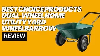Best choice products dual wheel home utility yard wheelbarrow  Review