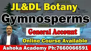 JL & DL Botany | Gymnosperms | Online Course & Test Series Available | Ashoka Academy Ph: 7660066591