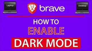How To Enable Dark Mode On The Brave Web Browser | PC Tutorial