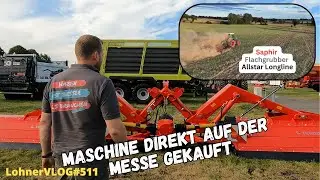 LohnerVLOG#511 Neue Maschine auf der Messe Norla gekauft I Saphir Allstar Longline 501 am Fendt 824