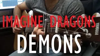 Imagine Dragons - Demons (Fingerstyle Guitar Cover) [WIth tabs]