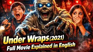 Under Wraps (2021) | Full Movie Explained in English