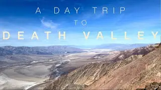 Plan a PERFECT Day Trip to DEATH VALLEY!