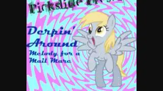 Derpin' Around (Melody for a Mail Mare)