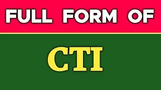 Full form of CTI.CTI ka full form kya hota hai.CTI ka pura naam kya hota hai.CTI Full form