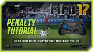 Fifa 17 Penalty Tutorial | New Penalty Kicks - How To Score [PC, Xbox 360, Xbox One]