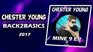 Chester Young - Back2Basics (OUT NOW)