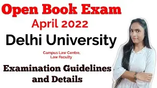 OBE April-2022 Examination-Guidelines| Du Campus Law Centre| Open Book Exam | Delhi University