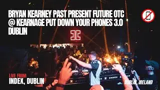 Bryan Kearney Past Present Future OTC @ Kearnage Put Down Your Phones 3.0 Dublin
