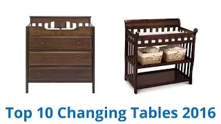 10 Best Changing Tables 2016