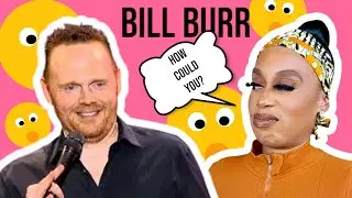 Bill Burr - There is NO  Reason To Hit A Woman - Right? - Reaction
