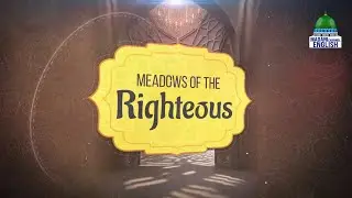 Meadows of the Righteous Ep#29 | Madani Channel English