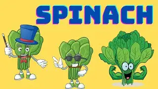 I am Spinach - Learn about spinach - Spinach benefits - Spinach for kids- Vegetable day topic