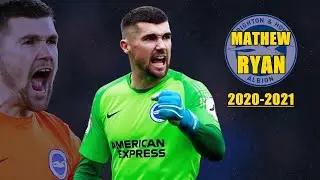 Mathew Ryan 2020/2021 ● Amazing Saves Show | HD