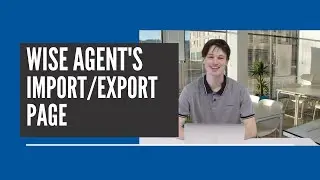 Wise Agent's Import/Export Page