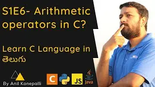 S1E6 - Arithmetic operators in C language in Telugu - తెలుగు