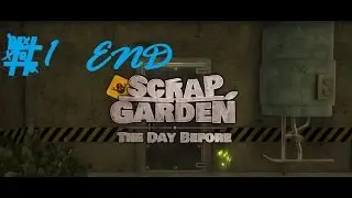 ㄚ達遊戲【Scrap Garden - The Day Before】END - #1 尋找真相