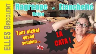 RAGREAGE ET ETANCHEITE TERRASSE BETON - RENOVATION TERRASSE EP8 😎 ELLES Bricolent