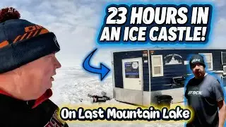 23 HOURS Overnight in ICE CASTLE! Epic Camping on Last Mountain Lake (Saskatchewan Ice Fishing)