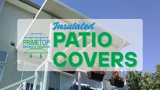 Why Homeowners Love Our Insulated Patio Covers | Primetop &mdash; Built for All Seasons
