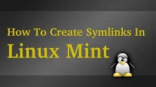 How To Create Shortcuts (Symlinks) in Linux Mint
