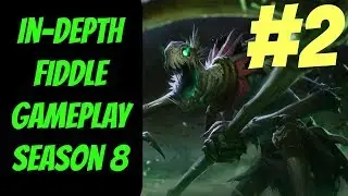 Fiddle In-Depth Gameplay #2 --  Season 8 -- How to Win as Support -- League of Legends