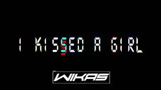 Katy Perry x IgorMundurowyy x DJ SZWAGIER - I Kissed A Girl (DJ WIKAS MashUp)