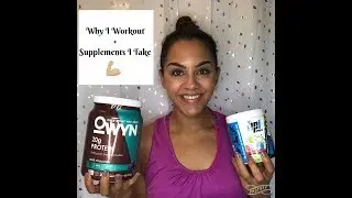Why I Workout + Supplements and Protein I Take | NotARichGirl