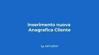 Software Semplice - Nuova Anagrafica Cliente