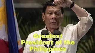 The Greatest President  | Republic of the Philippines #RodrigoRoaDuterte #GreatestPresident